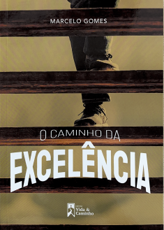O Caminho da Excelência