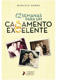 12 Semanas para um Casamento Excelente