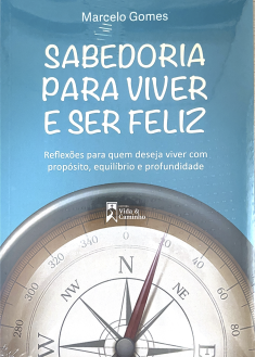 Sabedoria para Viver e ser Feliz