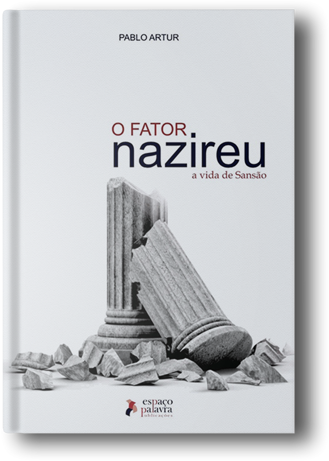 O Fator Nazireu a Vida de Sansão